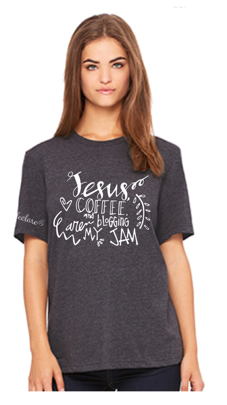 Jesus Coffee and Blogging are my Jam Declare Conference t-shirt