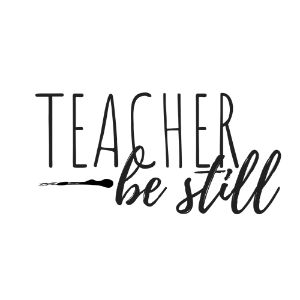 teacher be still logo