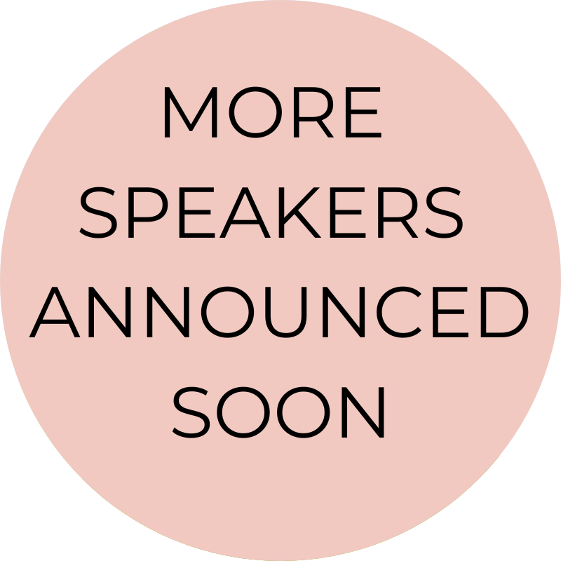 More Speakers Announced Soon